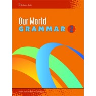 Our World 2 - Grammar Our World 2 - Grammar